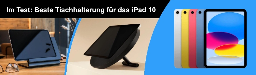 Beste iPad Tischhalterung für das iPad 10